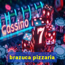 brazuca pizzaria